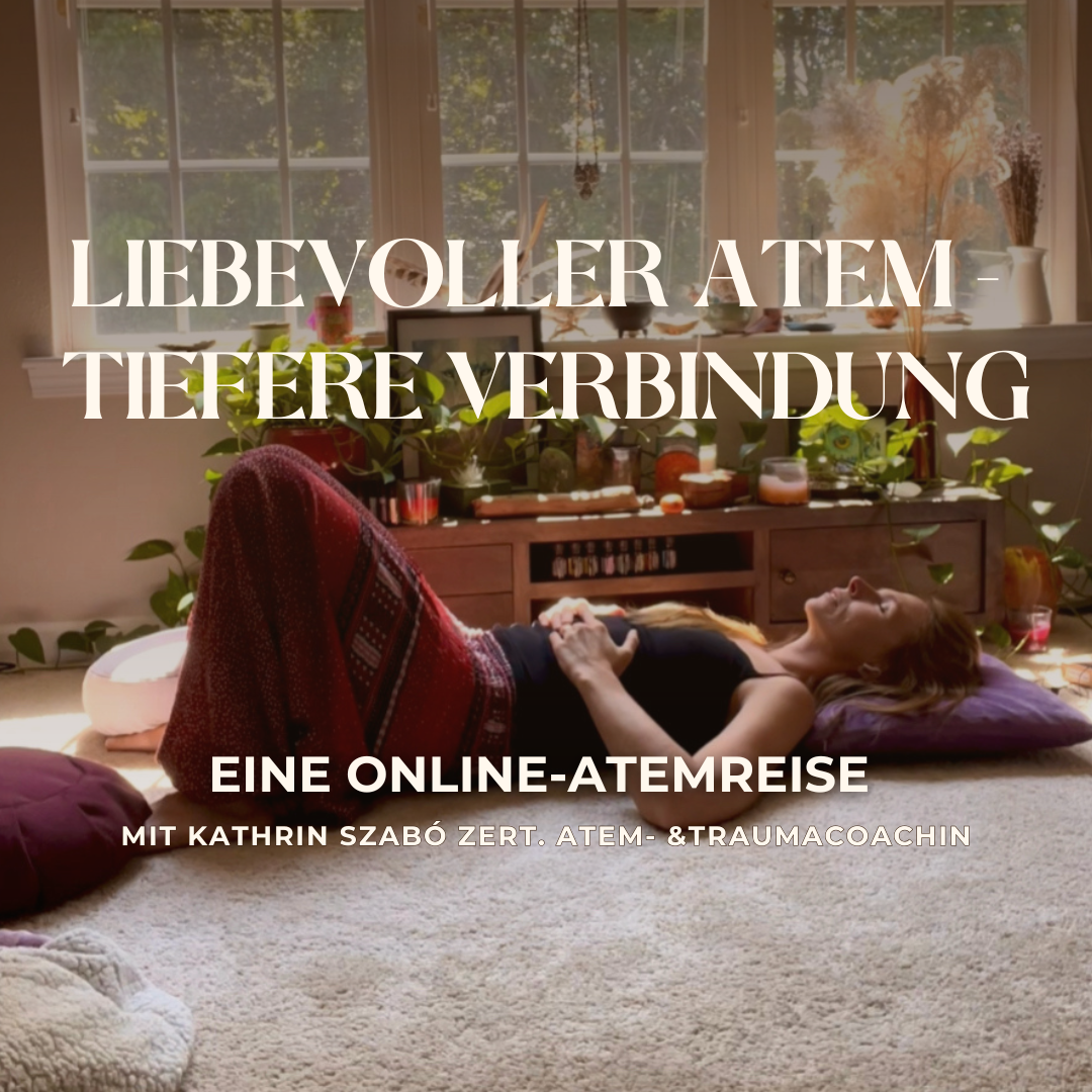 Liebevoller Atem - Tiefere Verbindung (Video-Aufzeichnung)