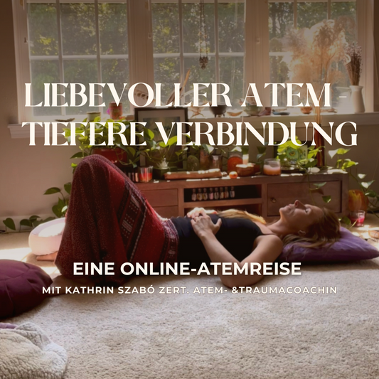 Liebevoller Atem - Tiefere Verbindung (Video-Aufzeichnung)
